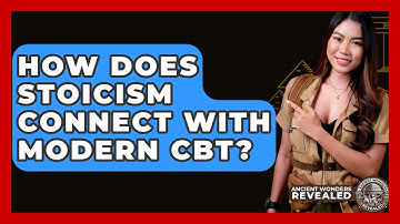 How Does Stoicism Connect With Modern CBT? - Ancient Wonders Revealed