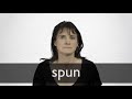 How to pronounce SPUN in British English
