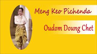 Oudom Doung Chet - Meng Keo Pichenda