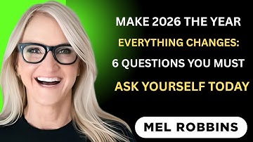 Make 2026 the Year Everything Changes: 6 Questions You Must Ask Yourself Today