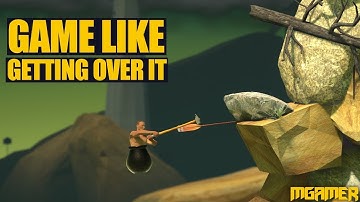 Top 5 Android Games Like Getting Over it 2020