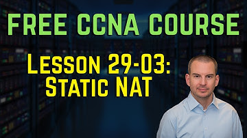 Free CCNA 200-301 Course 29-03: Static NAT