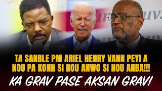 TA SANBLE PM ARIEL HENRY VANN PEYI A MEZANMI JISKAPREZAN NOU PA KONN SI NOU ANWO SI NOU ANBA !