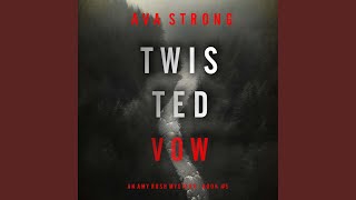 Chapter 54 - Twisted Vow (An Amy Rush Suspense Thriller—Book 5)
