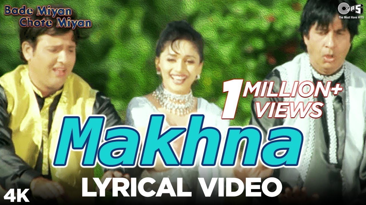 Makhna : Lyrical | Bade Miyan Chote Miyan | Madhuri, Amitabh & Govinda | 90's Blockbuster Song