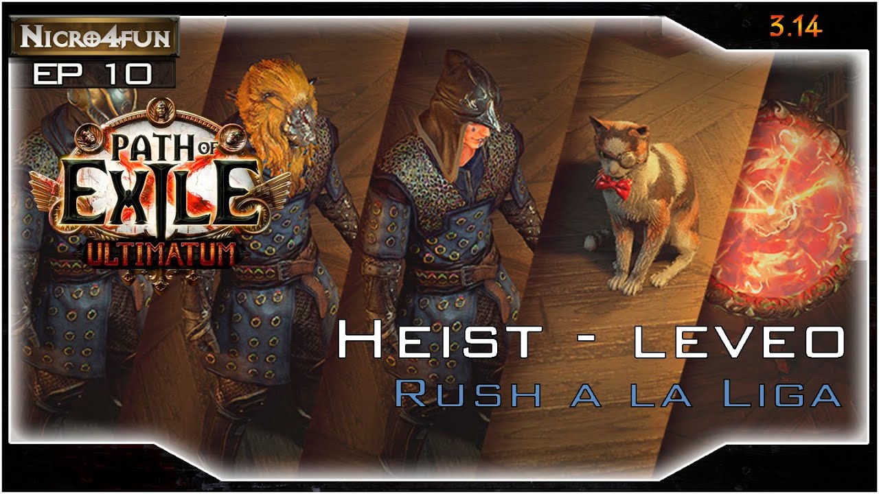 PoE Ultimatum EP 10 Heist a levear a los Rogues YouTube