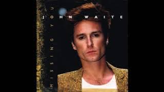 John Waite - Missing You (1984 Single Version) HQ