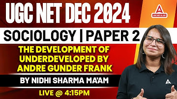 UGC NET Sociology Paper 2 | The Development of Underdeveloped by Andre Gunder Frank | BY Nidhi