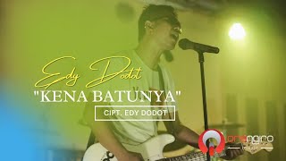 Edy Dodot - Kena Batunya | orangiro musik official