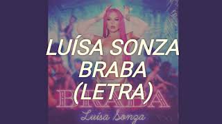 Luísa Sonza - BRABA  ( LETRA )