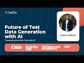 Generating synthetic data with ai  carlos kidman  ai for synthetic data generation  testflix 2022