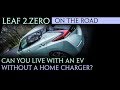 Nissan Leaf 2018 - Can you own an electric car without a home charger? 5 months with no home charger