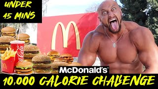 10000 Calorie Challenge At Mcdonalds In 45 Minutes
