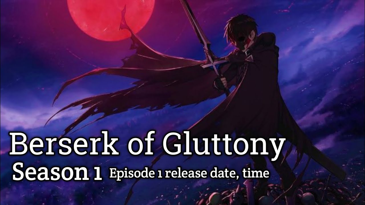 When Will Berserk of Gluttony Be Dubbed in English?