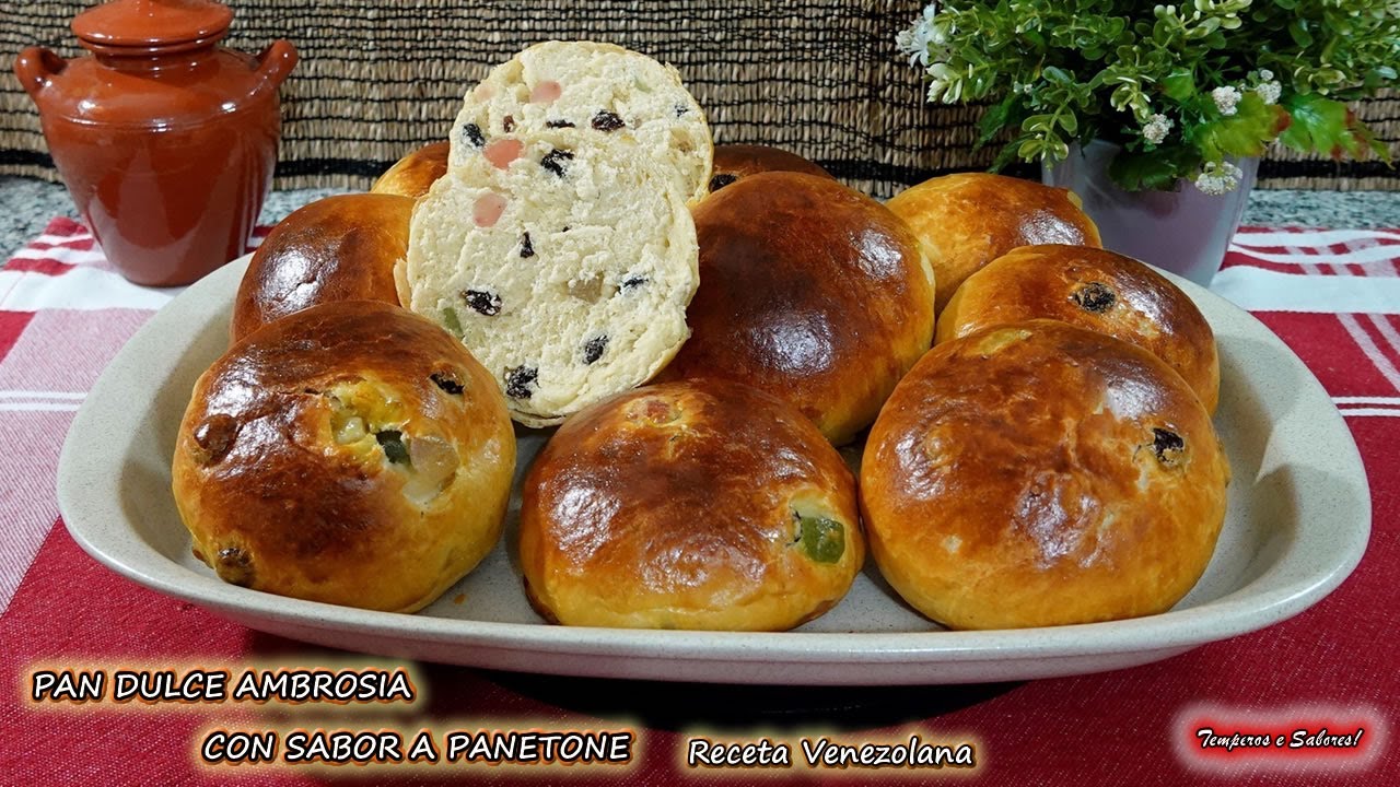 AMBROSIA PAN DULCE CON SABOR A PANETONE FÁCIL Y DIVINO receta Venezolana