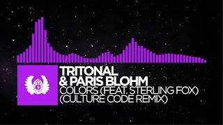 [Melodic Dubstep] - Tritonal & Paris Blohm - Colors (feat. Sterling Fox) (Culture Code Remix)