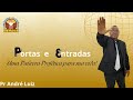 Culto da Palavra | Tema: Portas e Entradas | Salmo 121:8