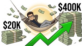 The Easiest Way to Turn $20,000 Into $400,000 (While Doing Almost Nothing)