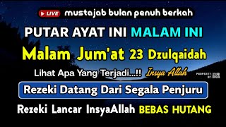 Dzikir Malam Jumat Mustajab !! InsyaAllah Rezeki Mengalir Deras Datang Tak Terduga, Night Dua