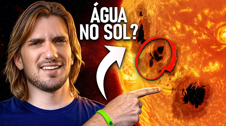 Como sabemos que tem ÁGUA no SOL?