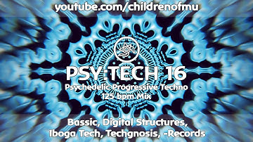 PSY:TECH 16 125bpm 👽 Psychedelic Techno (Axon, Luis M, M2, Q.U.A.K.E, Riktam & Bansi)