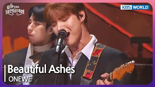 Beautiful Ashes - Onewe [Open Concert : Ep.1477] | Kbs Korea 240505