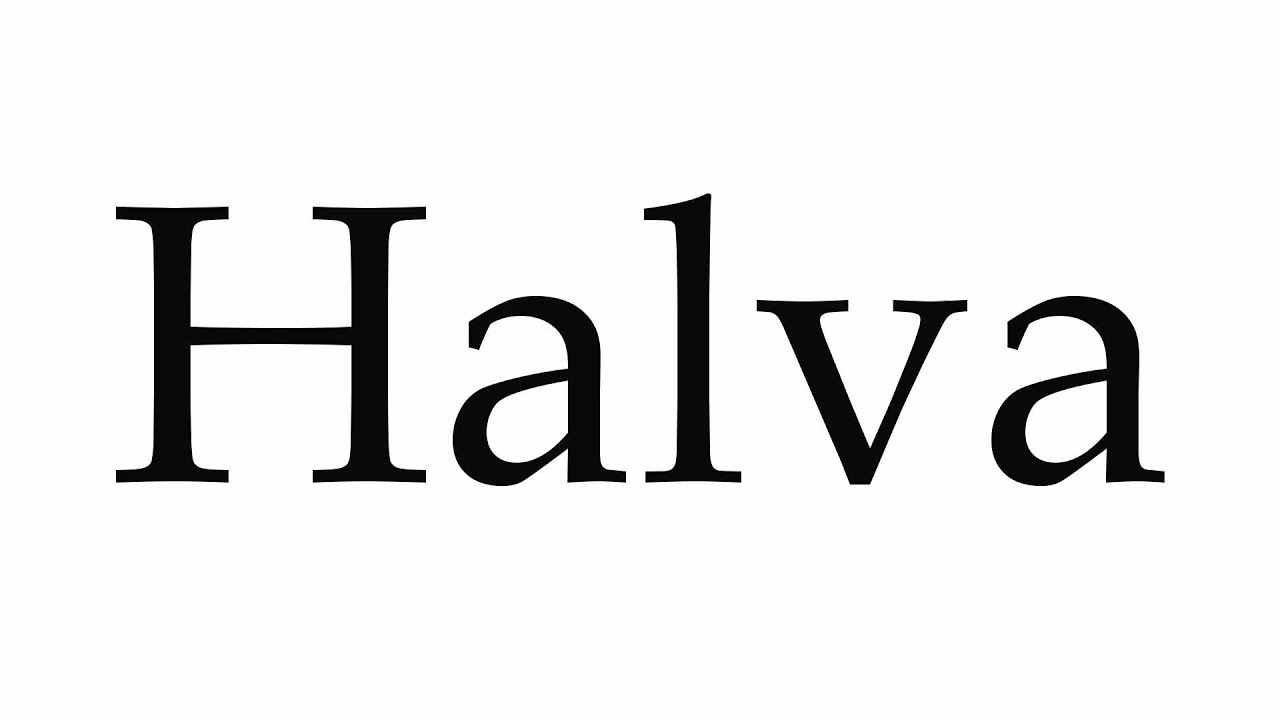 How to Pronounce Halva YouTube