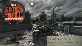 CTA Gates of Hell:Liberation - West Germany Campaign #1 - The hills of St Lo | Hardcore | FOW