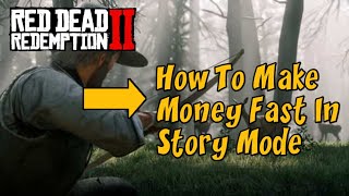 Make money in rdr2 story mode easy ...