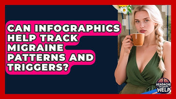 Can Infographics Help Track Migraine Patterns and Triggers? - Headache and Migraine Help