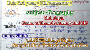 Unit-1 Basics of Remote sensing and GIS 2nd paper complete solution B.A. 5th semester sub-geography