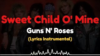 Guns N' Roses - Sweet Child O' Mine | Lyrics Instrumental