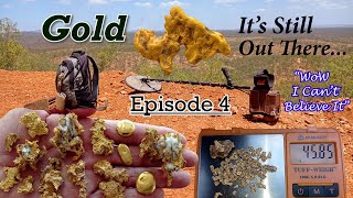 GOLD - IT'S STILL OUT THERE! Episode 4 - Steve Graf