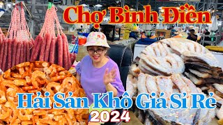 Chợ Bình Điền - Hải Sản Khô Giá Sỉ Rẻ | 2024