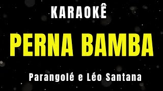 Karaokê Perna Bamba - Parangolé e Léo Santana