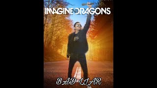 IMAGINE DRAGONS - Bad Liar (trailer official)