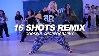 Stefflon Don - 16 Shots Remix | Gooseul Choreography