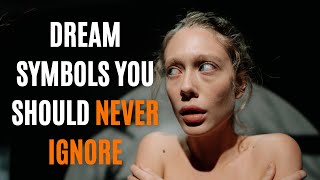 6 Common Dream Meanings You Should Never Ignore