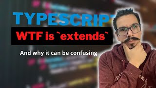 WTF doest the extends keyword on Typescript?