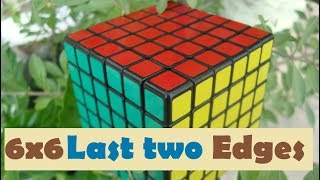 6x6 Cube last two Edges Algorithms