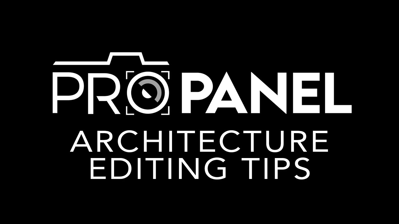 Architecture Editing Tips Pro Panel YouTube