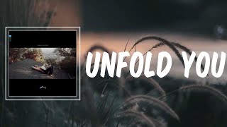 Unfold You (Lyrics) - Rostam