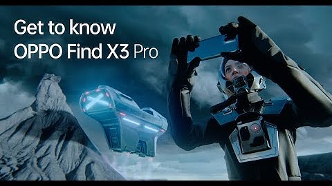OPPO Find X3 Pro 5G | Discover the Wonders of Tomorrow