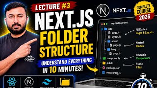 Understandign Folder Strucutre Next.js + React Complete Course | New Batch | 2026 | lecture #3