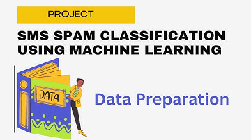 Spam SMS Detection using Machine Learning Project- Preparing Data