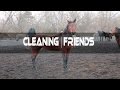 CLEANING | FRIEND / УБОРКА