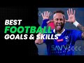 BEST FOOTBALL GOALS &amp; SKILLS (#31)