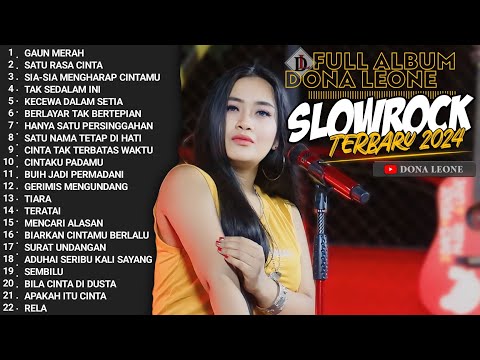 FULL ALBUM SLOW ROCK TERBAIK DONA LEONE 2024 | Woww VIRAL Suara Menggelegar Lady Rocker Indonesia