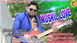 Muskil love (jasobanta sagar) new sambalpuri song2020 DD MUSIC PRESENTS