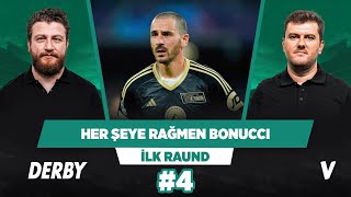 Bonucci gelirse yanan Djiku olur | Uğur Karakullukçu, Sinan Yılmaz | İlk Raund #4